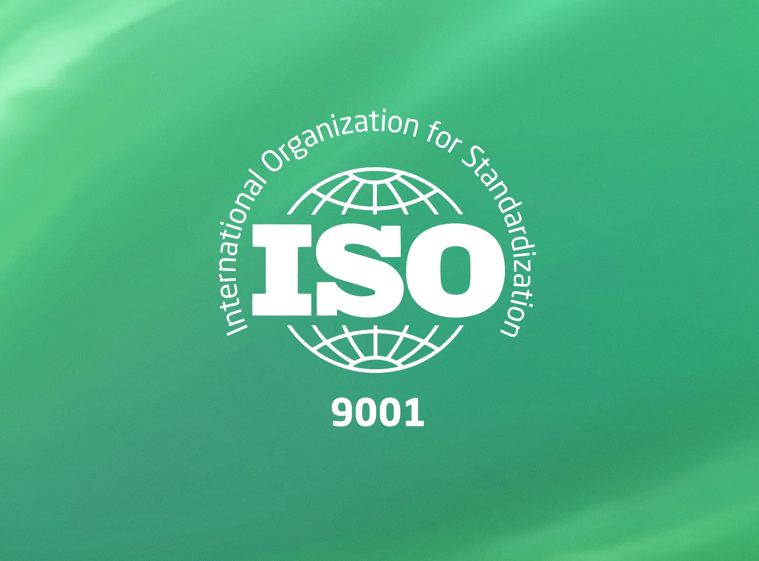 Suggestion Previous suggestion 1 / 3 Next suggestion White ISO 9001 logo with text "International Organization for Standardization" on a green background.
